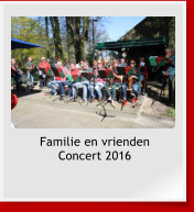 Familie en vrienden Concert 2016